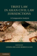 Cover: Trust Law in Asian Civil Law Jurisdictions - Cambridge University Press