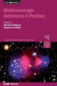 Enlarge image Cover: Multimessenger Astronomy in Practice - Institute of Physics Publishing
