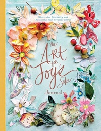 Abbildung von: The Art for Joy's Sake Journal - Schiffer Publishing Ltd