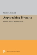 Cover: Approaching Hysteria - Princeton University Press