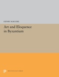 Cover: Art and Eloquence in Byzantium - Princeton University Press