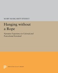 Cover: Hanging without a Rope - Princeton University Press