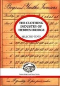 Cover: The Clothing Industry of Hebden Bridge - Hebden Bridge Local History Society