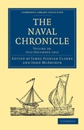 Cover: The Naval Chronicle: Volume 28, July-December 1812 - Cambridge University Press