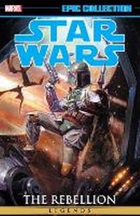 Enlarge image Cover: Star Wars Legends Epic Collection: The Rebellion Vol. 3 - Marvel Comics