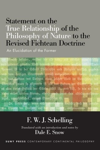 Enlarge image Cover: Statement on the True Relationship of the Philosophy of Nature to the Revised Fichtean Doctrine - State University of New York Press
