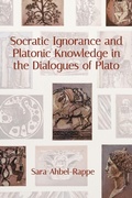 Cover: Socratic Ignorance and Platonic Knowledge in the Dialogues of Plato - State University of New York Press