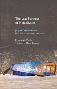 Enlarge image Cover: The Last Fortress of Metaphysics - State University of New York Press