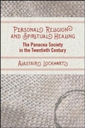 Cover: Personal Religion and Spiritual Healing - State University of New York Press