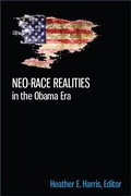 Cover: Neo-race Realities in the Obama Era - State University of New York Press