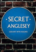 Cover: Secret Anglesey - Amberley Publishing
