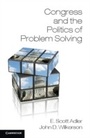 Cover: Congress and the Politics of Problem Solving - Cambridge University Press