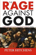 Cover: The Rage Against God - Bloomsbury Continuum