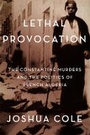 Cover: Lethal Provocation - Cornell University Press