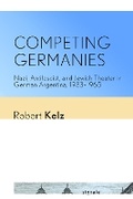 Cover: Competing Germanies - Cornell University Press and Cornell University Library