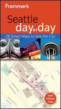 Abbildung von: Frommer's Seattle Day by Day - Wiley