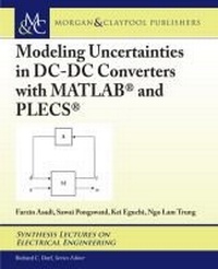 Enlarge image Cover: Modeling Uncertainties in DC-DC Converters with MATLAB (R) and PLECS (R) - Morgan & Claypool Publishers