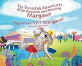 Cover: The Incredible Adventures of the Awesome and Amazing Margaux, Waggy Tail One - Yay Margaux! Inc