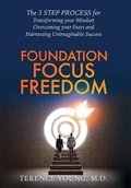 Cover: Foundation Focus Freedom - Young Phoenix Enterprises, LLC