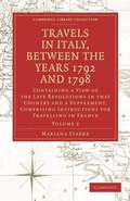 Cover: Travels in Italy, between the Years 1792 and 1798, Containing a View of the Late Revolutions in that Country - Cambridge University Press