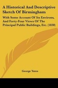 Cover: A Historical And Descriptive Sketch Of Birmingham - Kessinger Publishing Co