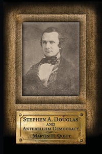 Abbildung von: Stephen A. Douglas and Antebellum Democracy - Cambridge University Press
