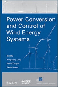 Enlarge image Cover: Power Conversion and Control of Wind Energy Systems - Wiley-IEEE Press