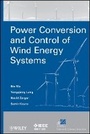 Cover: Power Conversion and Control of Wind Energy System s - Wiley