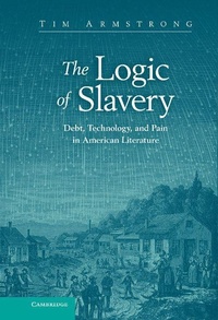 Enlarge image Cover: The Logic of Slavery - Cambridge University Press
