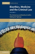 Cover: Bioethics, Medicine and the Criminal Law - Cambridge University Press