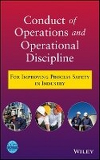 Enlarge image Cover: Guidelines for Conduct of Operations and Operation For Improving Process Safety in Ind ustry - Wiley