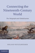Cover: Connecting the Nineteenth-Century World - Cambridge University Press