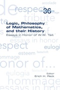 Cover: Logic, Philosophy of Mathematics, and their History - College Publications