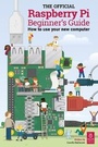 Cover: The Official Raspberry Pi Beginner's Guide 2018 - Raspberry Pi Press