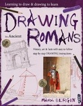 Cover: Learning To Draw, Drawing To Learn: Ancient Romans - Book House