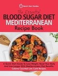 Cover: The Essential Blood Sugar Diet Mediterranean Recipe Book - Erin Rose Publishing