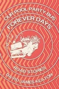 Cover: Our Pool Party Bus Forever Days - Red Room Press