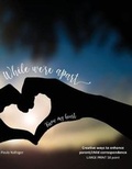 Cover: While We're Apart - Know My Heart - Nafco-Inc.