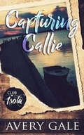 Cover: Capturing Callie - Avery Gale Books
