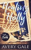 Cover: Healing Holly - Avery Gale Books