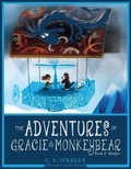 Cover: The Adventures of Gracie & MonkeyBear - MonkeyBear Publishing