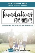 Cover: Foundations for Parents - Covenant Family Ministries, Inc.