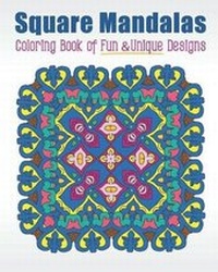 Enlarge image Cover: Square Mandalas Coloring Book of Fun & Unique Designs - Amazing Color Art