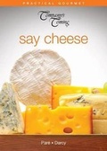 Cover: Say Cheese - Practical Gourmet