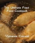 Cover: The Ultimate Fried Foods Cookbook - 4 Paws Games and Publishing
