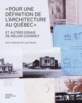 Cover: "Pour une definition de l'architecture au Quebec" et autres essais de Melvin Charney - Potential Architecture Books