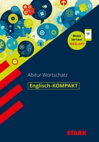 Abbildung von: STARK Englisch - KOMPAKT - Abitur-Wortschatz - Stark Verlag
