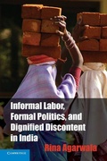 Cover: Informal Labor, Formal Politics, and Dignified Discontent in India - Cambridge University Press