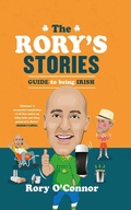 Cover: The Rory's Stories Guide to Being Irish - Gill Books