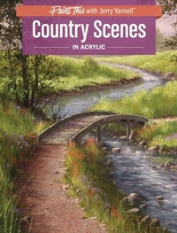 Abbildung von: Country Scenes in Acrylic - North Light Books